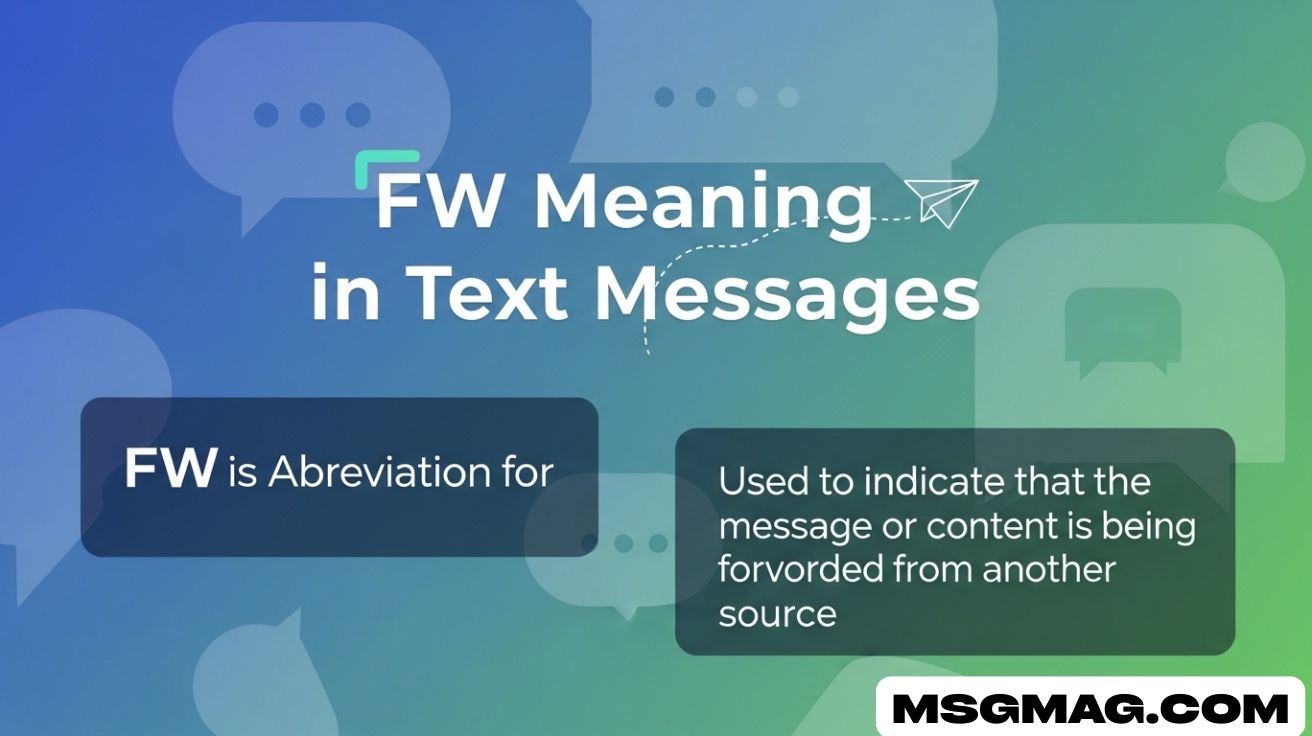 FW Meaning in Text Messages