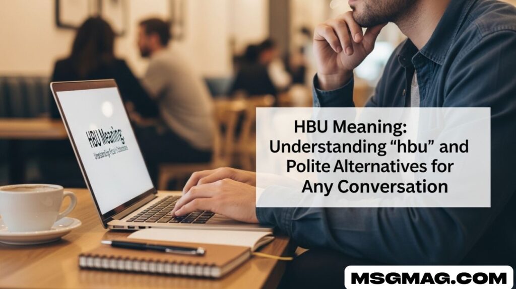 HBU Meaning