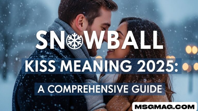 Snowball Kiss Meaning
