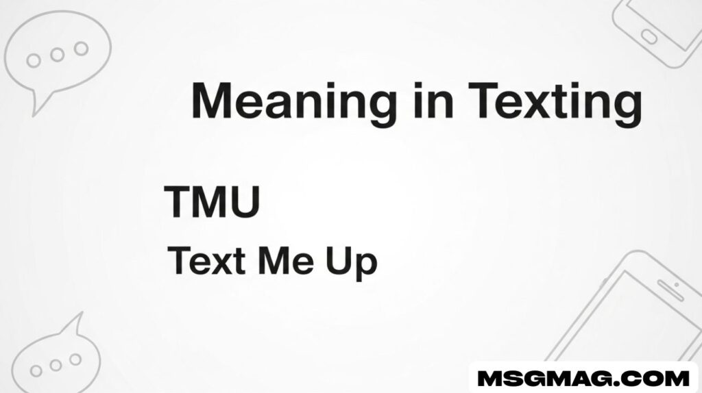 TMU Meaning in Texting