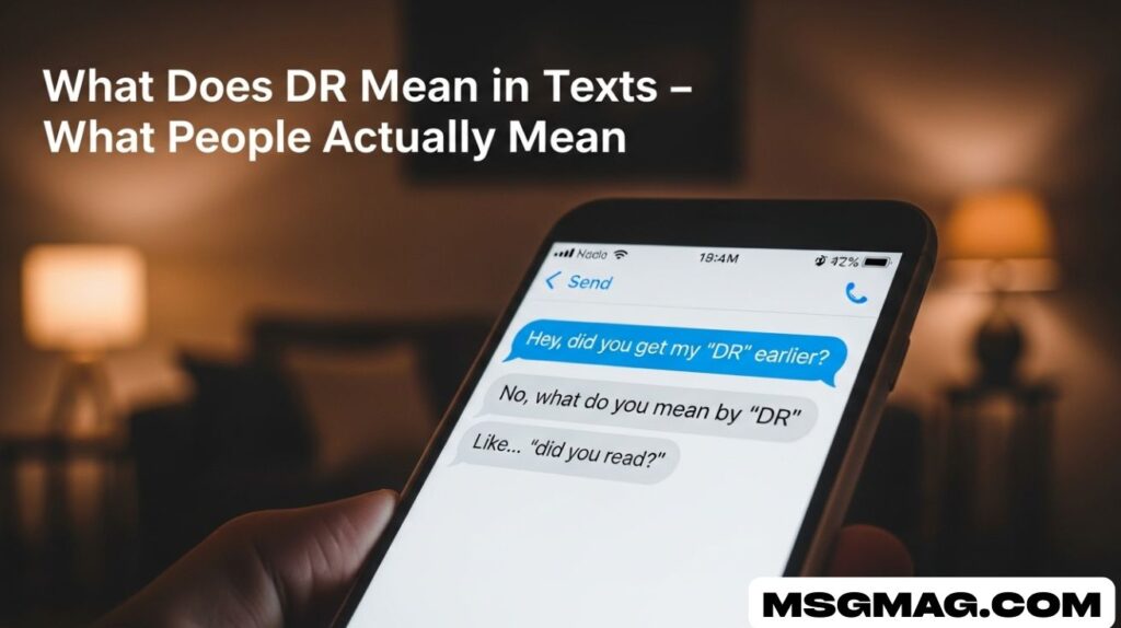 What Does DR Mean in Texts
