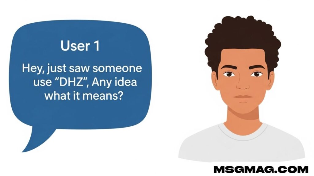 What Does DHZ Mean