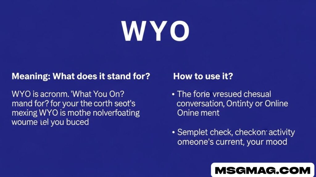 WYO meaning: what does it stand for ? How to use it?